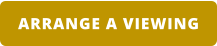 ARRANGE A VIEWING